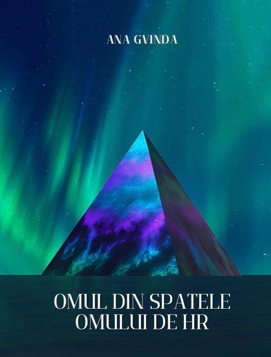 Omul din spatele omului de HR – carte Ana Gvinda